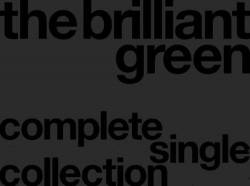 The Brilliant Green : Complete Single Collection (1997-2008)